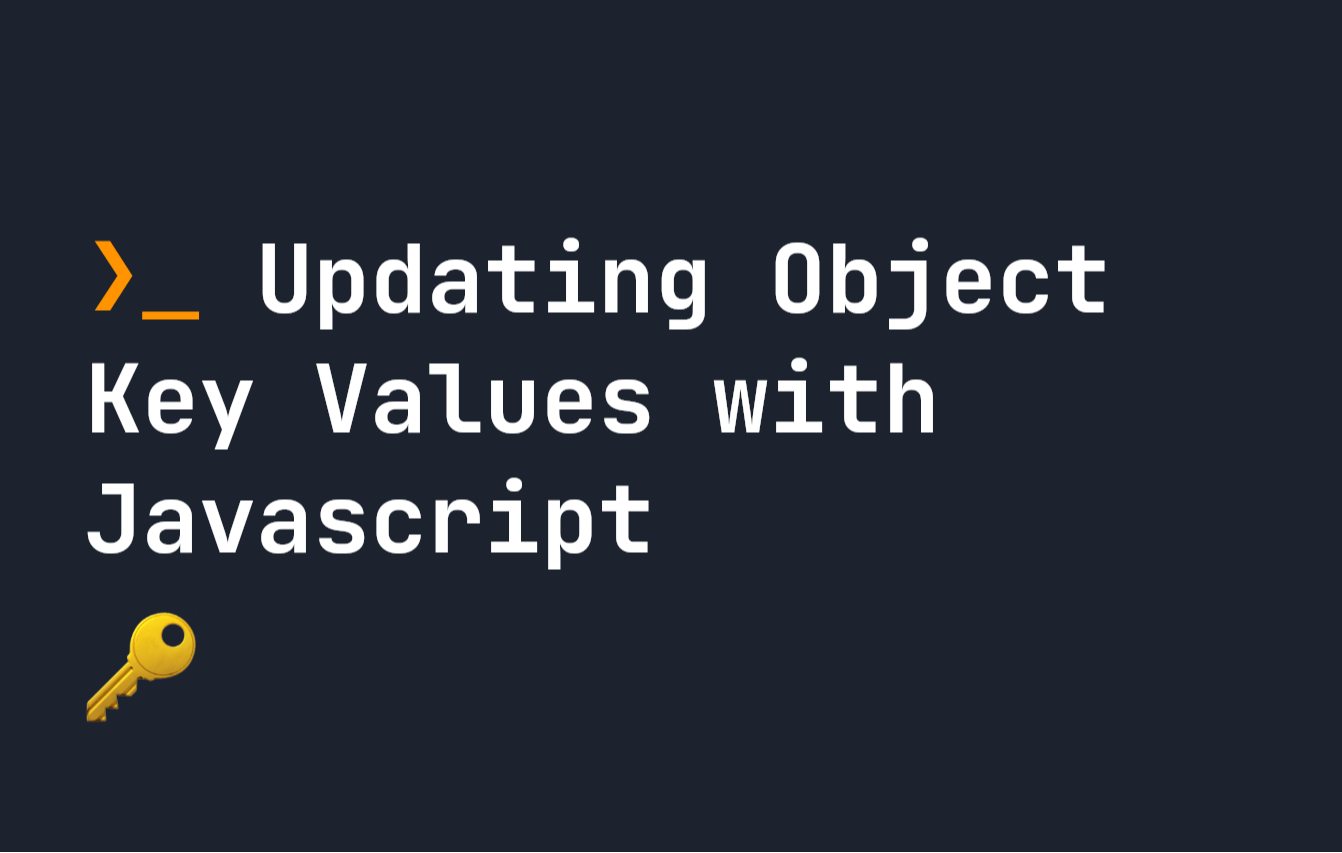 /how-to-update-object-key-values-using-javascript feature image